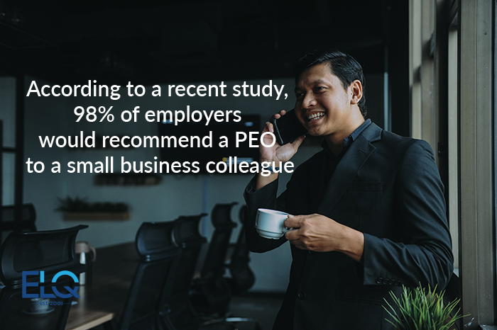 According to a recent study,  98% of employers  would recommend a PEO  to a small business colleague