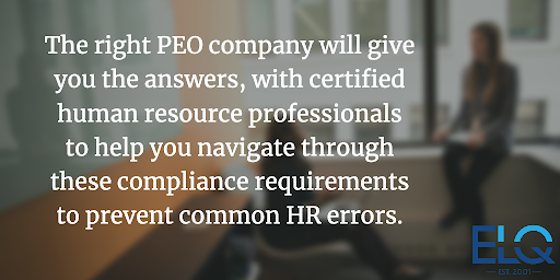 The right PEO company will give you the answers to prevent common HR errors